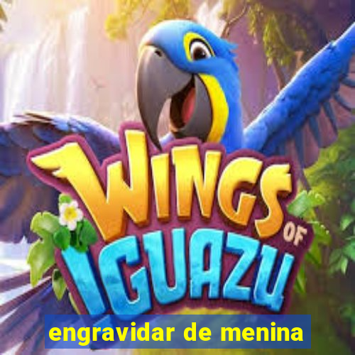 engravidar de menina